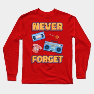 80S never forget Long Sleeve T-Shirt